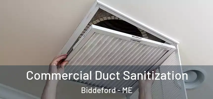 Commercial Duct Sanitization Biddeford - ME