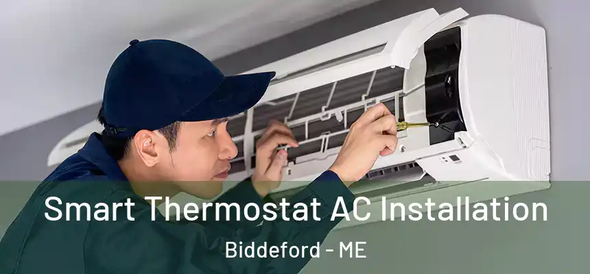  Smart Thermostat AC Installation Biddeford - ME